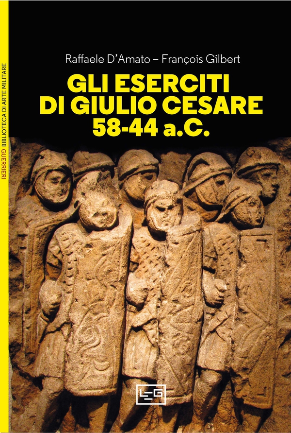Gli eserciti di Giulio Cesare 58-44 a.C. - Librerie.coop Gli eserciti di Giulio Cesare 58-44 a.C. - Librerie.coop