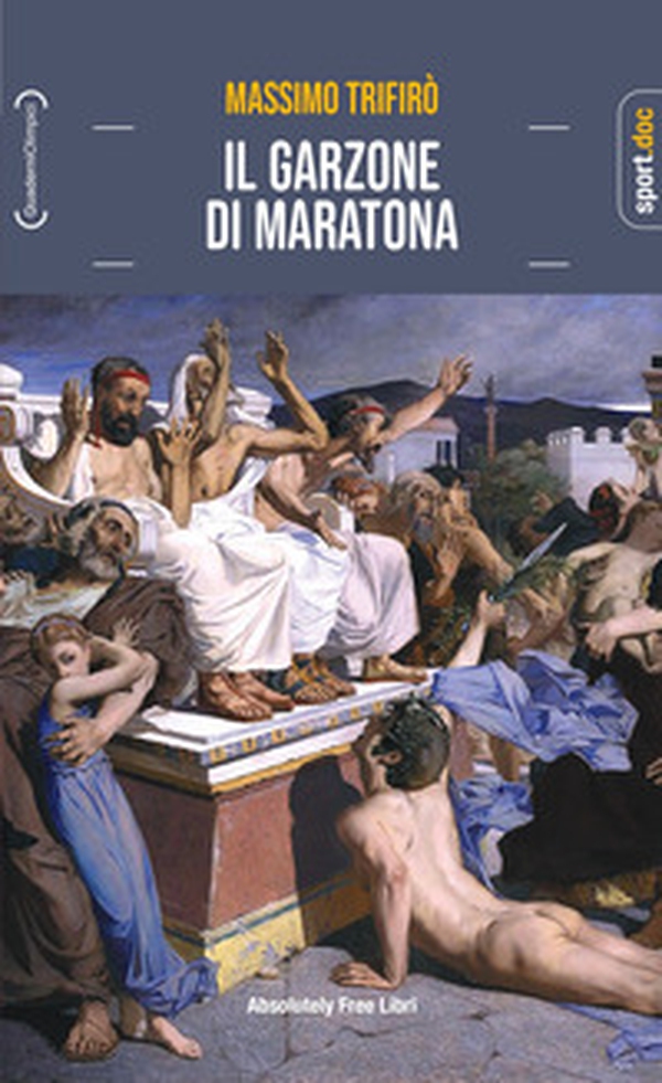 Il garzone di maratona - Librerie.coop Il garzone di maratona - Librerie.coop