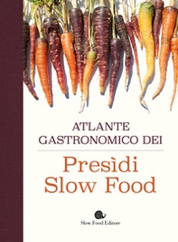 Atlante gastronomico dei presìdi Slow Food - Librerie.coop Atlante gastronomico dei presìdi Slow Food - Librerie.coop