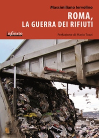 Roma, la guerra dei rifiuti - Librerie.coop Roma, la guerra dei rifiuti - Librerie.coop