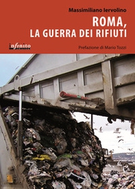 Roma, la guerra dei rifiuti - Librerie.coop