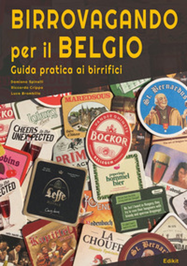 Birrovagando per il Belgio. Guida pratica ai birrifici - Librerie.coop Birrovagando per il Belgio. Guida pratica ai birrifici - Librerie.coop