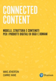 Connected Content. Modelli, struttura e contenuti per i prodotti digitali di oggi e domani - Librerie.coop