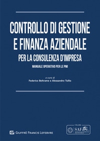 Controllo di gestione e finanza aziendale per la consulenza d'impresa. Manuale operativo per le PMI - Librerie.coop