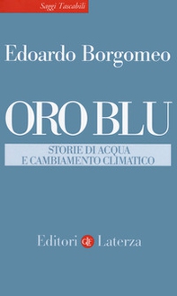 Oro blu. Storie di acqua e cambiamento climatico - Librerie.coop