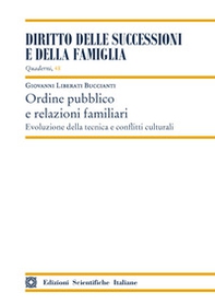 Ordine pubblico e relazioni familiari. Evoluzione della tecnica e conflitti culturali - Librerie.coop Ordine pubblico e relazioni familiari. Evoluzione della tecnica e conflitti culturali - Librerie.coop