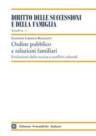 Ordine pubblico e relazioni familiari. Evoluzione della tecnica e conflitti culturali - Librerie.coop