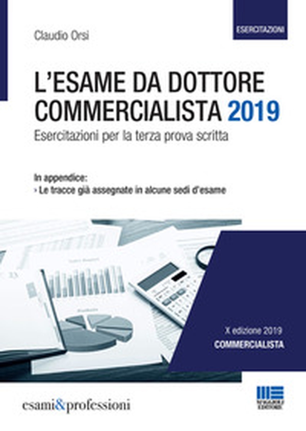 L'esame da dottore commercialista. Esercitazioni per la terza prova scritta - Librerie.coop L'esame da dottore commercialista. Esercitazioni per la terza prova scritta - Librerie.coop