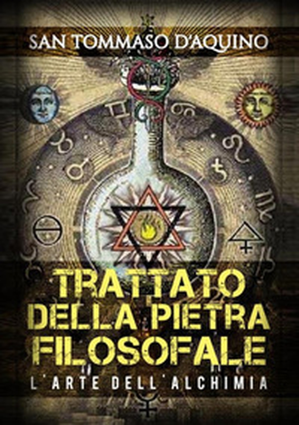Trattato della pietra filosofale e l'arte dell'alchimia - Librerie.coop Trattato della pietra filosofale e l'arte dell'alchimia - Librerie.coop
