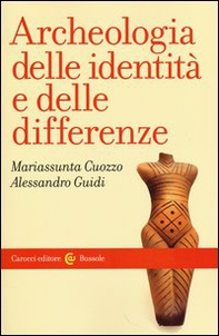 Archeologia delle identità e delle differenze - Librerie.coop