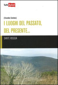I luoghi del passato, del presente - Librerie.coop