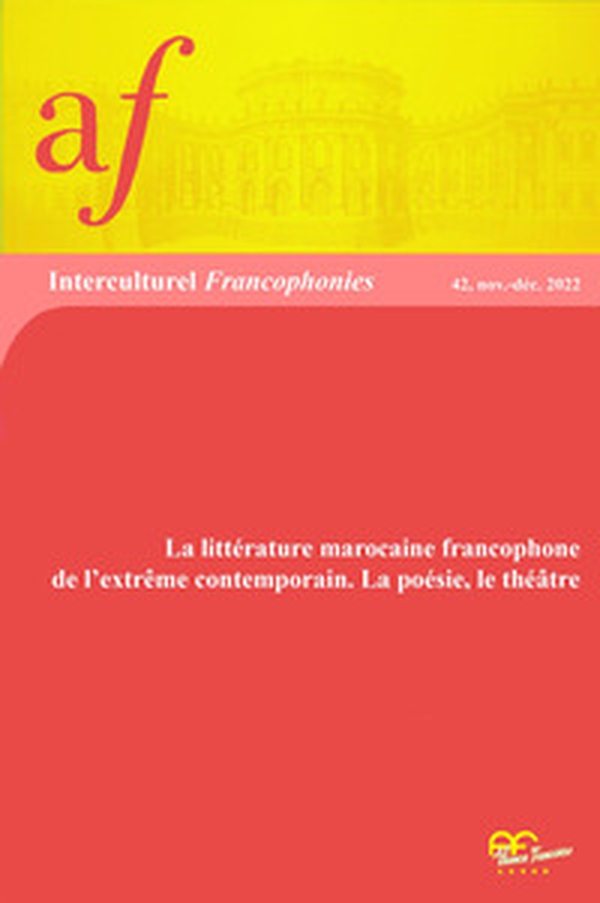 La littérature marocaine francophone de l'extrême contemporain. La poésie, le théâtre - Librerie.coop La littérature marocaine francophone de l'extrême contemporain. La poésie, le théâtre - Librerie.coop