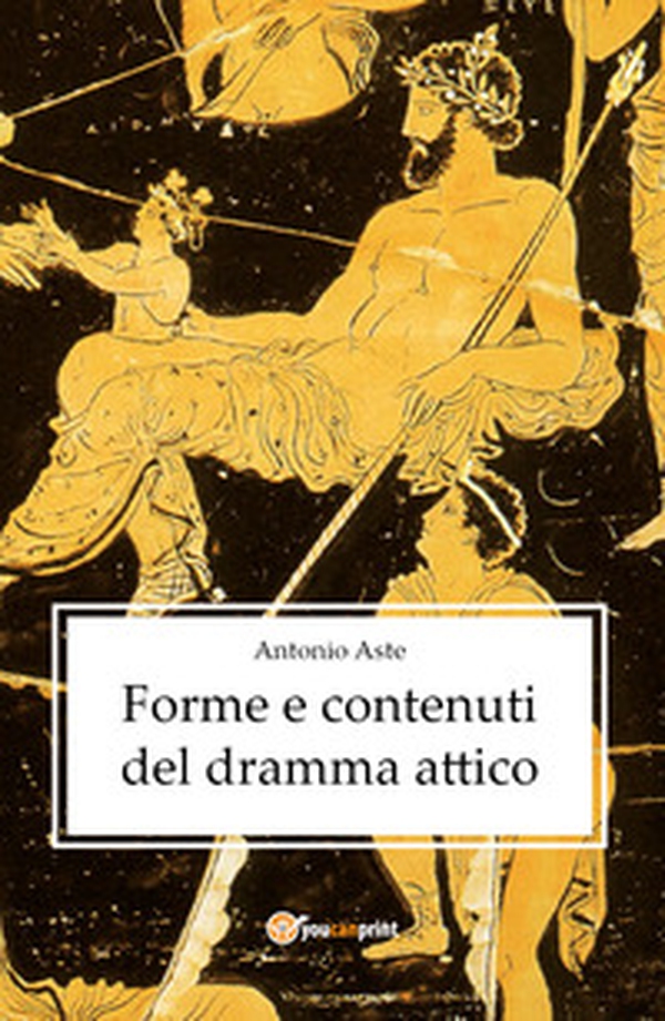 Forme e contenuti del dramma attico - Librerie.coop Forme e contenuti del dramma attico - Librerie.coop