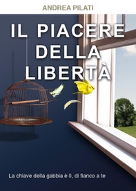 Il piacere della libertà - Librerie.coop