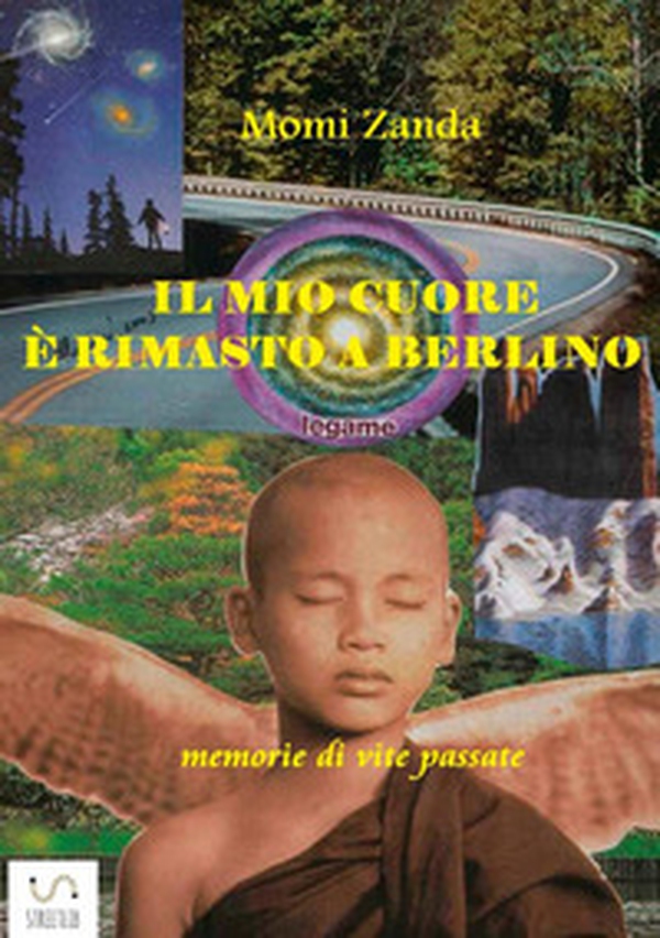 Il mio cuore è rimasto a Berlino - Librerie.coop Il mio cuore è rimasto a Berlino - Librerie.coop