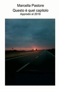 Questo è quel capitolo. Approdo al 2018 - Librerie.coop