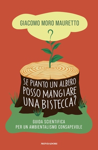 Se pianto un albero posso mangiare una bistecca? - Librerie.coop