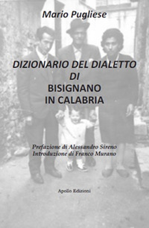 Dizionario del dialetto di Bisignano in Calabria - Librerie.coop Dizionario del dialetto di Bisignano in Calabria - Librerie.coop