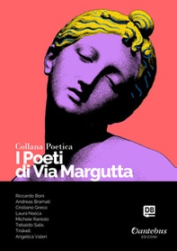 I poeti di Via Margutta. Collana poetica - Librerie.coop