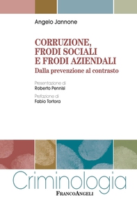 Corruzione, frodi sociali e frodi aziendali. Dalla prevenzione al contrasto - Librerie.coop Corruzione, frodi sociali e frodi aziendali. Dalla prevenzione al contrasto - Librerie.coop