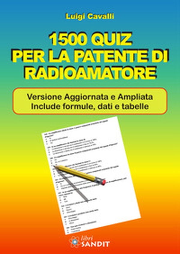 1500 quiz per la patente di radioamatore - Librerie.coop 1500 quiz per la patente di radioamatore - Librerie.coop