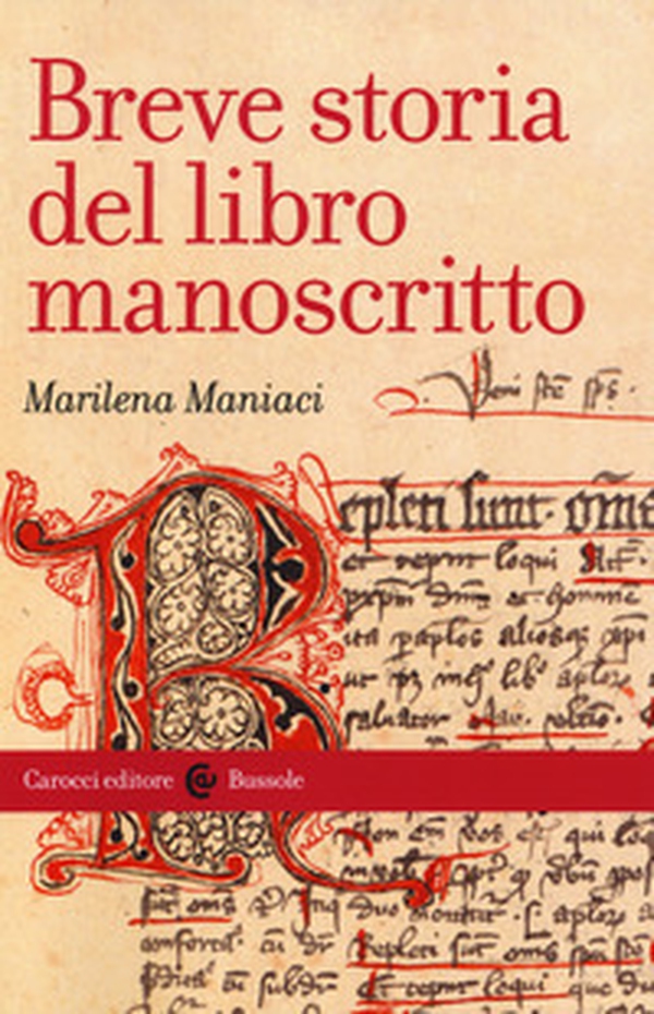Breve storia del libro manoscritto - Librerie.coop Breve storia del libro manoscritto - Librerie.coop