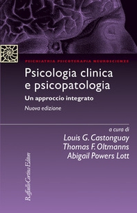 Psicologia clinica e psicopatologia. Un approccio integrato - Librerie.coop