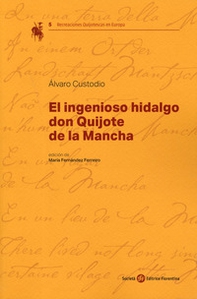 El ingenioso hidalgo Don Quijote de la Mancha - Librerie.coop El ingenioso hidalgo Don Quijote de la Mancha - Librerie.coop