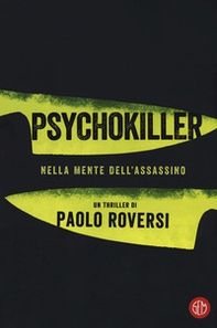 Psychokiller. Nella mente dell'assassino - Librerie.coop Psychokiller. Nella mente dell'assassino - Librerie.coop
