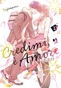 Credimi, è amore - Vol. 2 - Librerie.coop