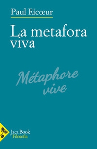La metafora viva. Dalla retorica alla poetica: per un linguaggio di rivelazione - Librerie.coop