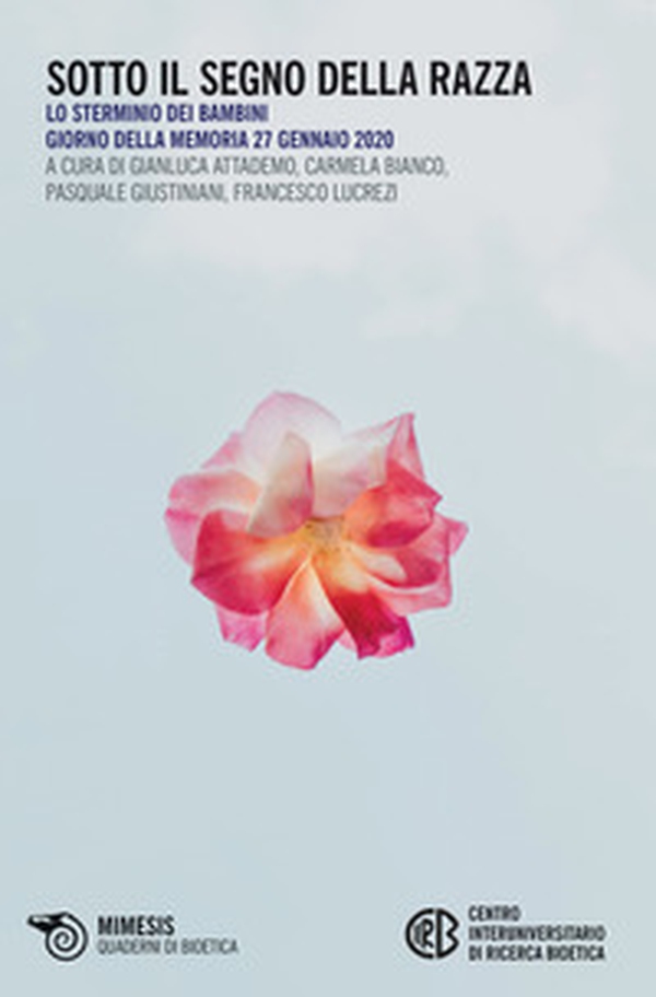 Sotto il segno della razza. Lo sterminio dei bambini. Giorno della memoria 27 gennaio 2020 - Librerie.coop