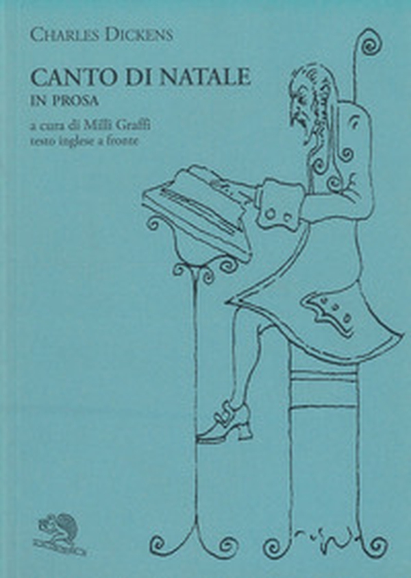 Canto di Natale in prosa ovvero Storia di fantasmi per Natale. Testo inglese a fronte - Librerie.coop Canto di Natale in prosa ovvero Storia di fantasmi per Natale. Testo inglese a fronte - Librerie.coop