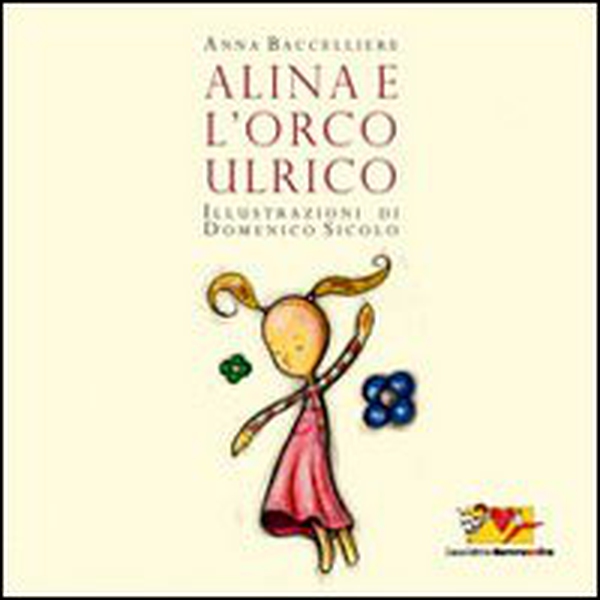 Alina e l'orco Ulrico - Librerie.coop Alina e l'orco Ulrico - Librerie.coop