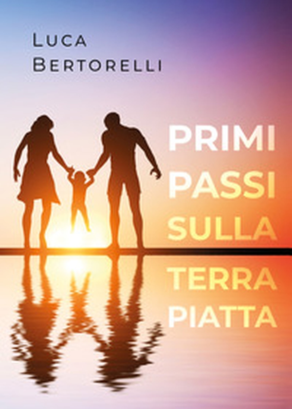 Primi passi sulla terra piatta - Librerie.coop Primi passi sulla terra piatta - Librerie.coop