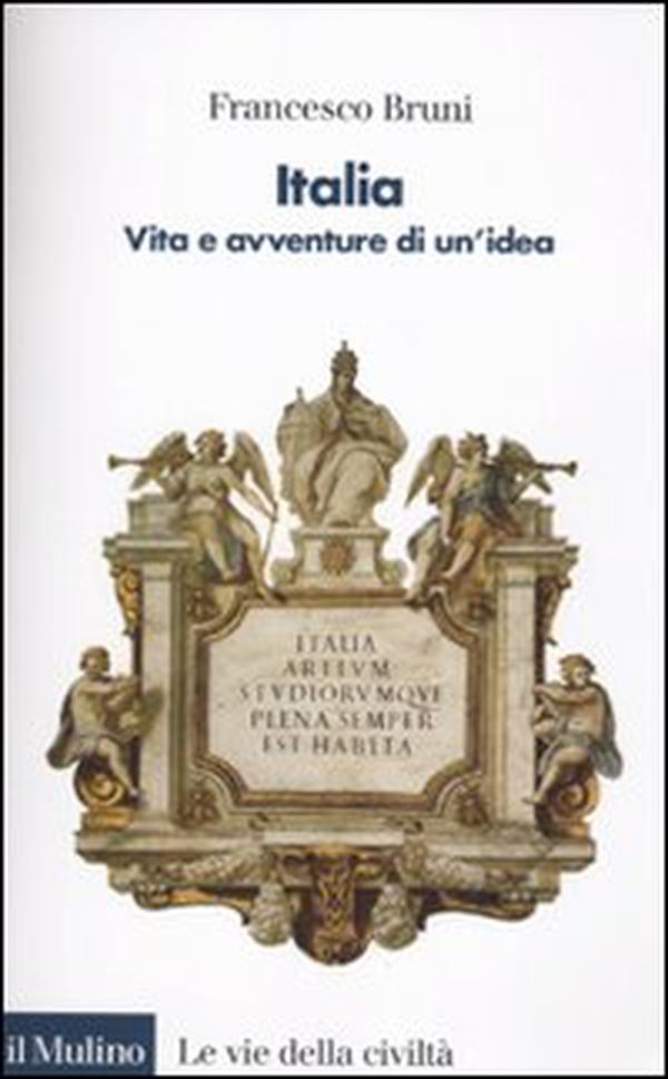 Italia. Vita e avventure di un'idea - Librerie.coop Italia. Vita e avventure di un'idea - Librerie.coop