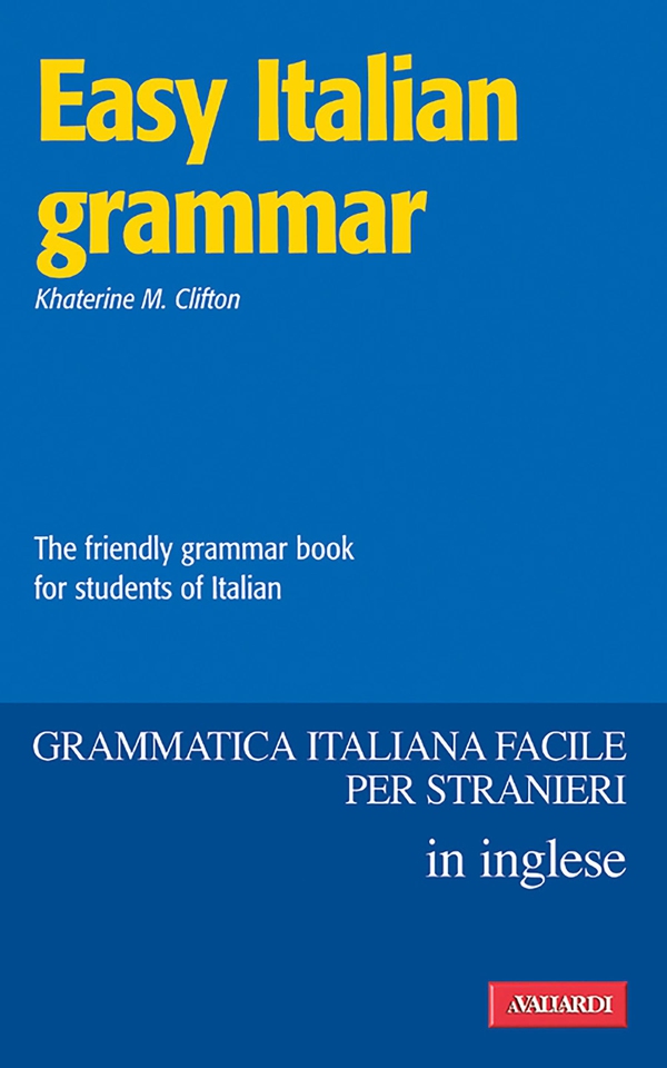 Easy Italian Grammar - Librerie.coop Easy Italian Grammar - Librerie.coop