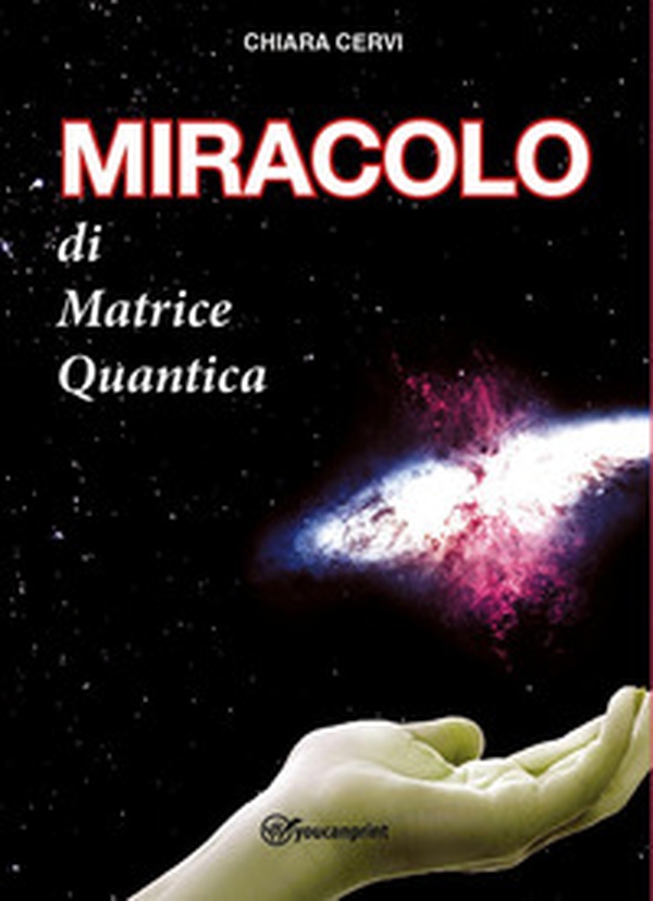 Miracolo di Matrice Quantica - Librerie.coop Miracolo di Matrice Quantica - Librerie.coop
