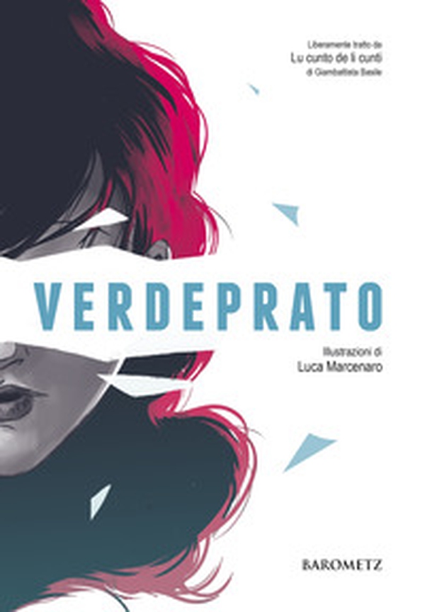 Verdeprato. Liberamente tratto da «Lu cunto de li cunti» - Librerie.coop Verdeprato. Liberamente tratto da «Lu cunto de li cunti» - Librerie.coop