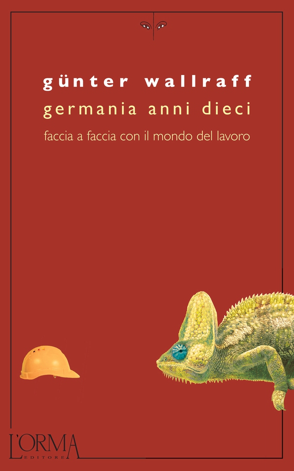 Germania anni Dieci. Faccia a faccia con il mondo del lavoro - Librerie.coop Germania anni Dieci. Faccia a faccia con il mondo del lavoro - Librerie.coop