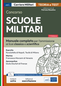 Concorso Scuole militari. Manuale completo per tutte le fasi di selezione - Librerie.coop