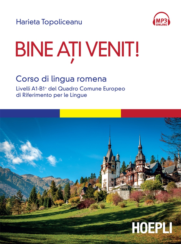 Bine ati venit! Corso di lingua romena - Librerie.coop Bine ati venit! Corso di lingua romena - Librerie.coop