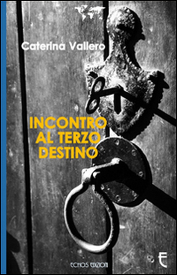 Incontro al terzo destino - Librerie.coop Incontro al terzo destino - Librerie.coop