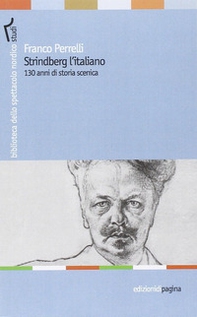 Strindberg l'italiano. 130 anni di storia scenica - Librerie.coop