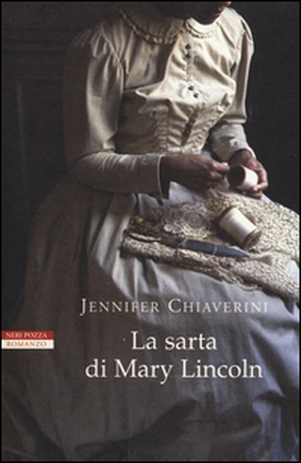 La sarta di Mary Lincoln - Librerie.coop La sarta di Mary Lincoln - Librerie.coop
