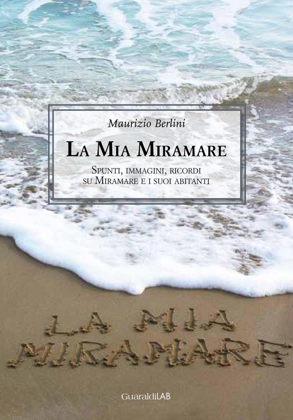 La mia Miramare - Librerie.coop La mia Miramare - Librerie.coop