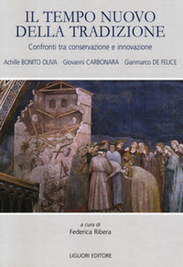 Il tempo nuovo della tradizione. Confronti tra conservazione e innovazione - Librerie.coop Il tempo nuovo della tradizione. Confronti tra conservazione e innovazione - Librerie.coop