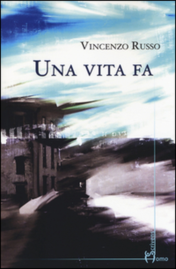 Una vita fa - Librerie.coop Una vita fa - Librerie.coop