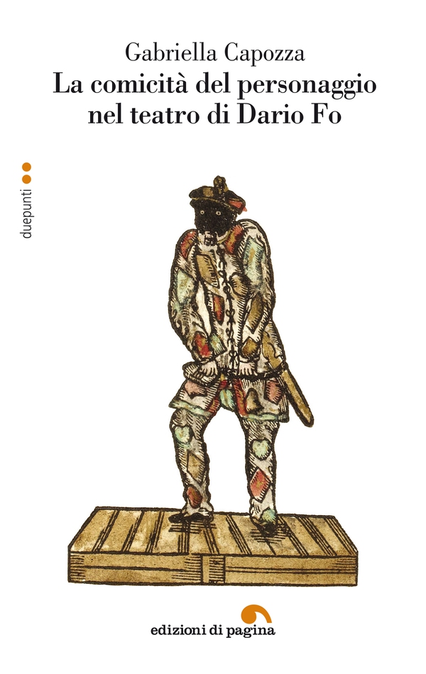 La comicità del personaggio nel teatro di Dario Fo - Librerie.coop