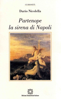 Partenope la sirena di Napoli - Librerie.coop